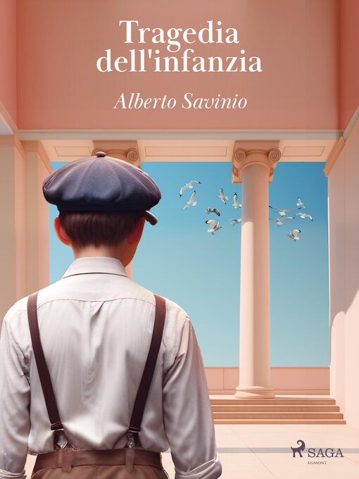 Title details for Tragedia dell'infanzia by Alberto Savinio - Available